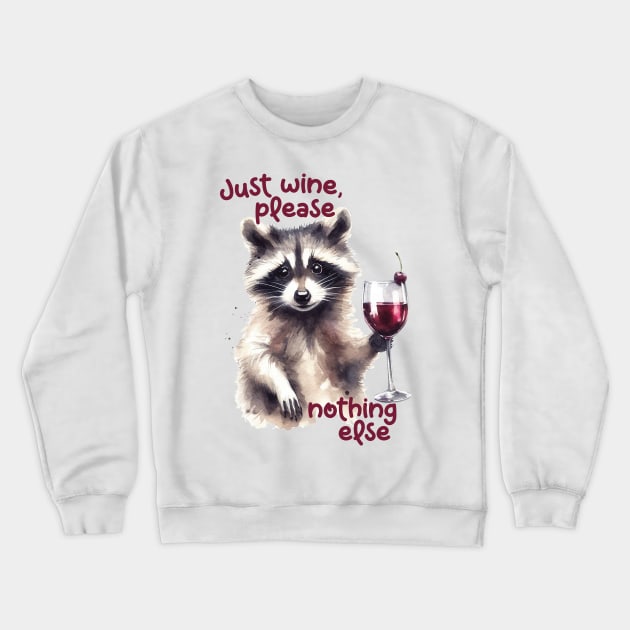 Just wine, please Crewneck Sweatshirt by Trendsdk